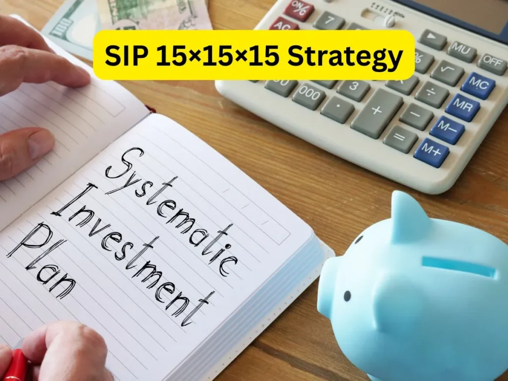 SIP 15×15×15 Strategy: ₹15,000 मंथली निवेश से 15 साल में बनाएं ₹1 करोड़ का फंड